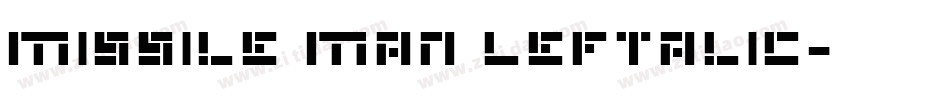 Missile Man Leftalic字体转换
